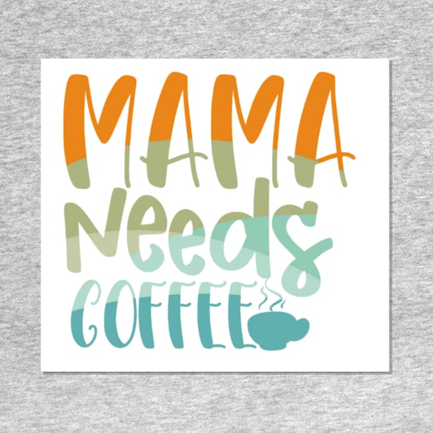 mama needs coffee by Coolstylz